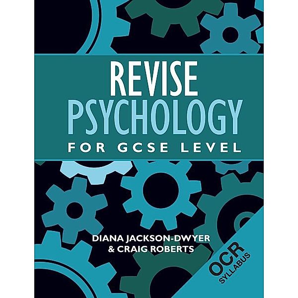 Revise Psychology for GCSE Level, Diana Jackson-Dwyer, Craig Roberts