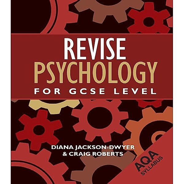 Revise Psychology for GCSE Level, Diana Jackson-Dwyer, Craig Roberts