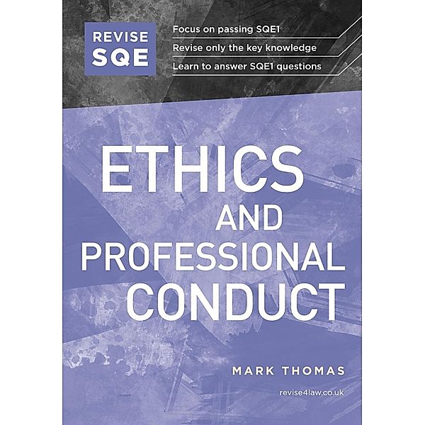 Revise SQE Ethics and Professional Conduct, Mark Thomas