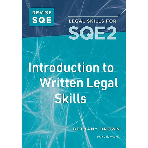 Revise SQE Introduction to Written Legal Skills, Bethany Brown