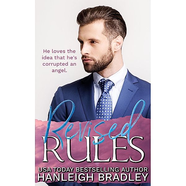 Revised Rules (Rules Series, #3) / Rules Series, Hanleigh Bradley