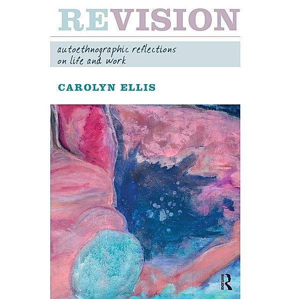 Revision, Carolyn Ellis