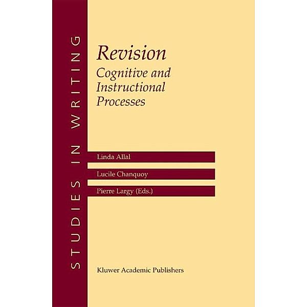 Revision Cognitive and Instructional Processes / Studies in Writing Bd.13
