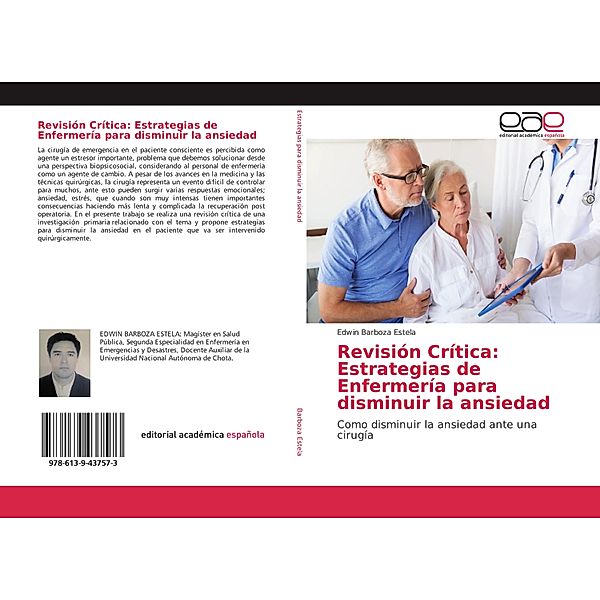 Revisión Crítica: Estrategias de Enfermería para disminuir la ansiedad, Edwin Barboza Estela