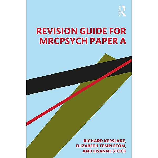 Revision Guide for MRCPsych Paper A, Elizabeth Templeton, Richard William Kerslake, Lisanne Stock