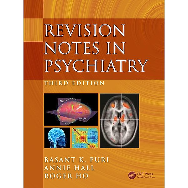 Revision Notes in Psychiatry, Basant Puri, Annie Hall, Roger Ho