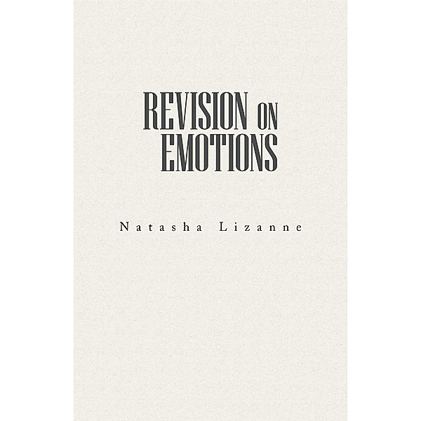 Revision on Emotions, Natasha Lizanne