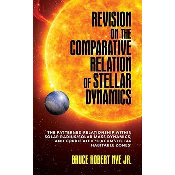 Revision on the Comparative Relation of Stellar Dynamics, Bruce R. Nye