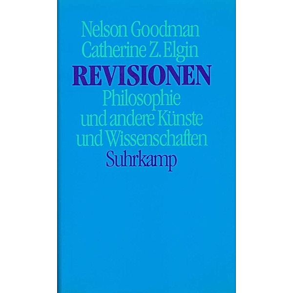 Revisionen, Nelson Goodman, Catherine Z. Elgin
