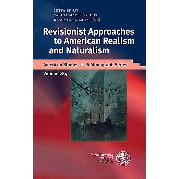 Revisionist Approaches to American Realism and Naturalism