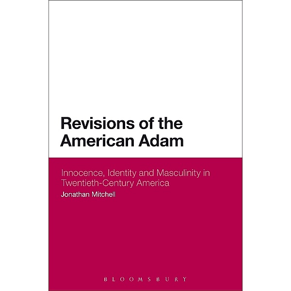 Revisions of the American Adam / Continuum Literary Studies, Jonathan Mitchell