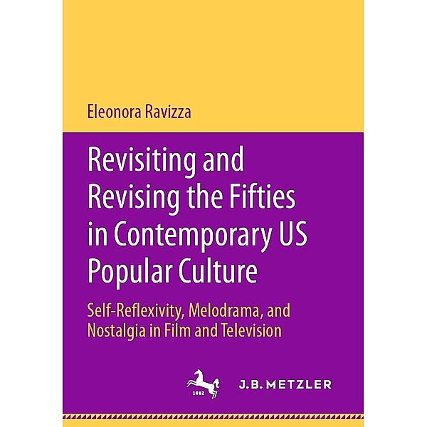 Revisiting and Revising the Fifties in Contemporary US Popular Culture, Eleonora Ravizza