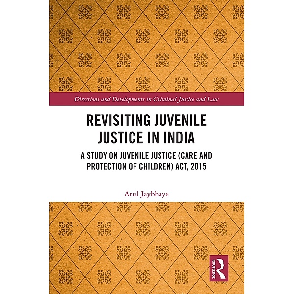 Revisiting Juvenile Justice in India, Atul Jaybhaye
