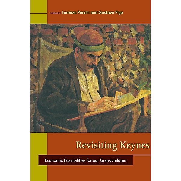 Revisiting Keynes: Economic Possibilities for Our Grandchildren, Lorenzo Pecchi, Gustavo Piga