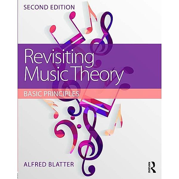 Revisiting Music Theory, Alfred Blatter