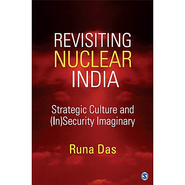 Revisiting Nuclear India, Runa Das