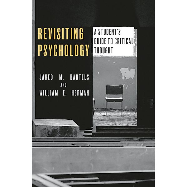 Revisiting Psychology, Jared M. Bartels, William E Herman