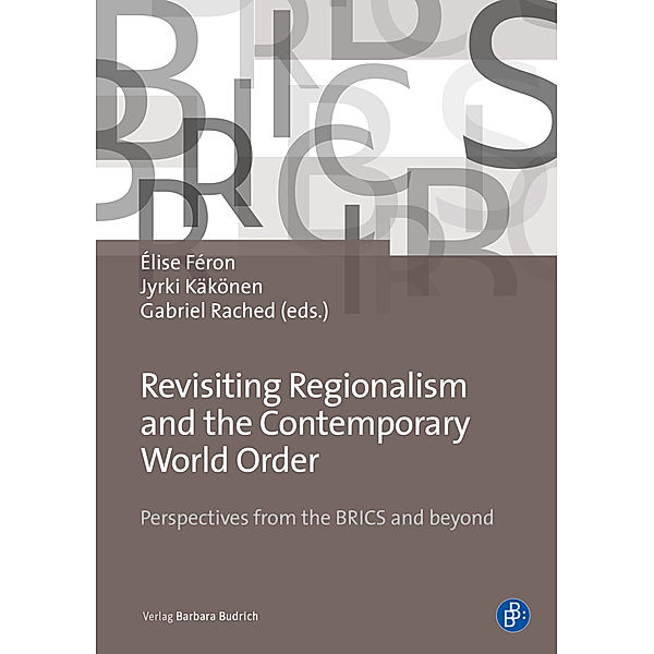 Revisiting Regionalism and the Contemporary World Order, Revisiting Regionalism and the Contemporary World Order