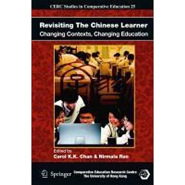 Revisiting The Chinese Learner / CERC Studies in Comparative Education Bd.25, Nirmala Rao