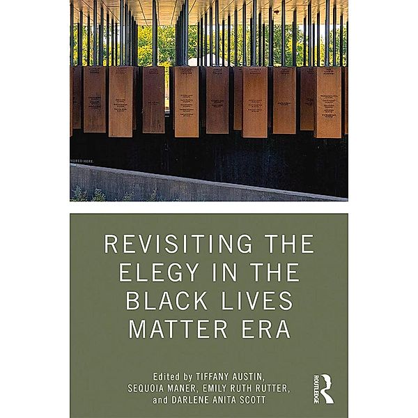 Revisiting the Elegy in the Black Lives Matter Era