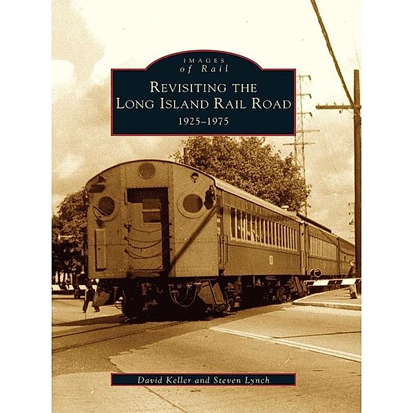 Revisiting the Long Island Rail Road, David Keller