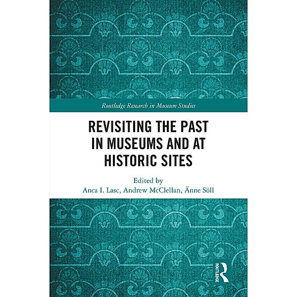 Revisiting the Past in Museums and at Historic Sites