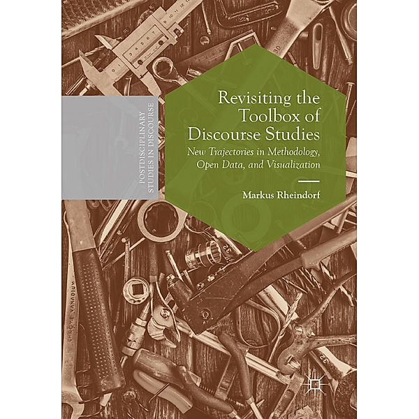Revisiting the Toolbox of Discourse Studies, Markus Rheindorf