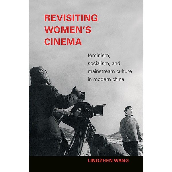 Revisiting Women's Cinema / a Camera Obscura book, Wang Lingzhen Wang