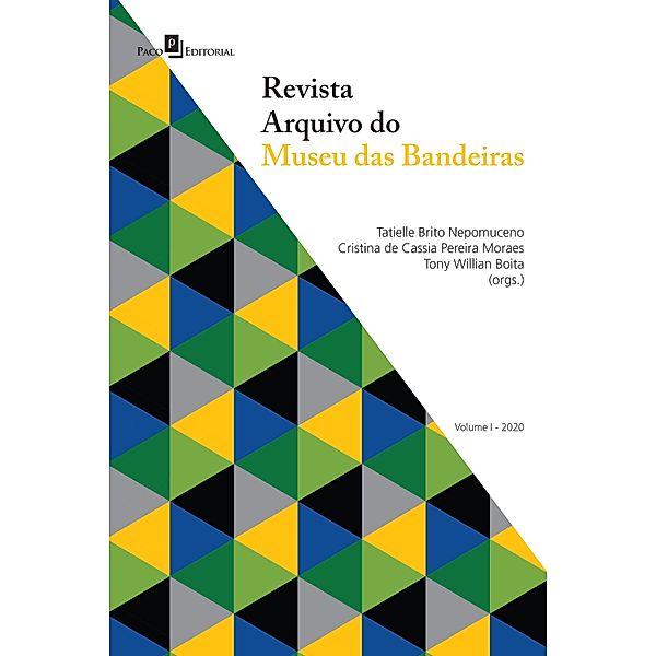 Revista Arquivo do Museu das Bandeiras, Cristina de Cassia Pereira Moraes, Tatielle Brito Nepomuceno, Tony Willian Boita