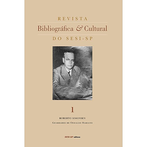 Revista bibliográfica e cultural do SESI-SP - Roberto Simonsen / Memória e Sociedade