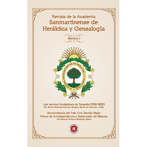 Revista de la Academia Sanmartinense de Heráldica y Genealogía N° 1, Alexis Rolando Arévalo Vergara, Manuel Antonio Reátegui Meza