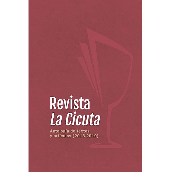 Revista La Cicuta, Francisco Calderón Ossa, Anna Garlatti Venturini Osorio, Mariana Jiménez Arango, Javier David Moreno Giraldo