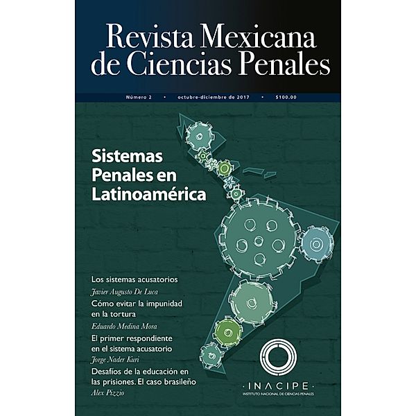 Revista Mexicana de Ciencias Penales, Francisco Figueroa, Adelaide Gomes Araújo de Franco, Alejandro Ernesto Vázquez Martínez, Alex Pizzio, Eduardo Medina Mora, Erika Bardales Lazcano, Javier Augusto De Luca, Jorge Nader Kuri, José Gómez Huerta, L. Rafael Moreno, Rigoberto Ortiz Treviño