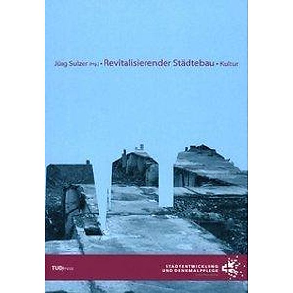 Revitalisierender Städtebau, Kultur