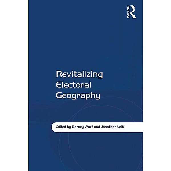 Revitalizing Electoral Geography, Jonathan Leib