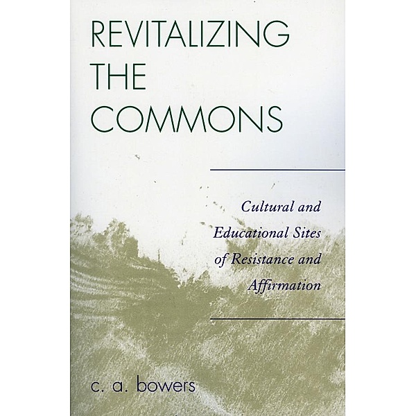 Revitalizing the Commons, C. A. Bowers