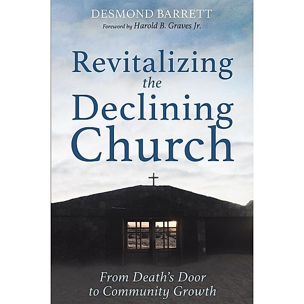 Revitalizing the Declining Church, Desmond Barrett