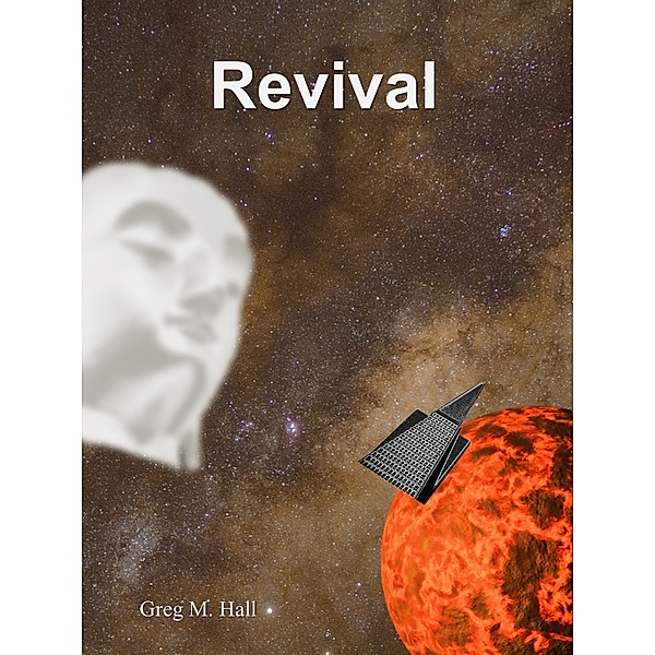 Revival, Greg M. Hall