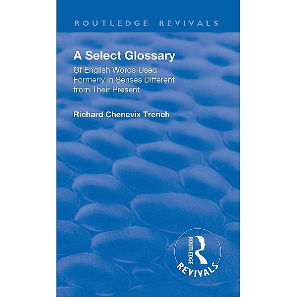 Revival: A Select Glossary (1906), Richard Chenevix Trench