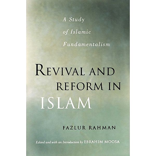 Revival and Reform in Islam, Fazlur Rahman