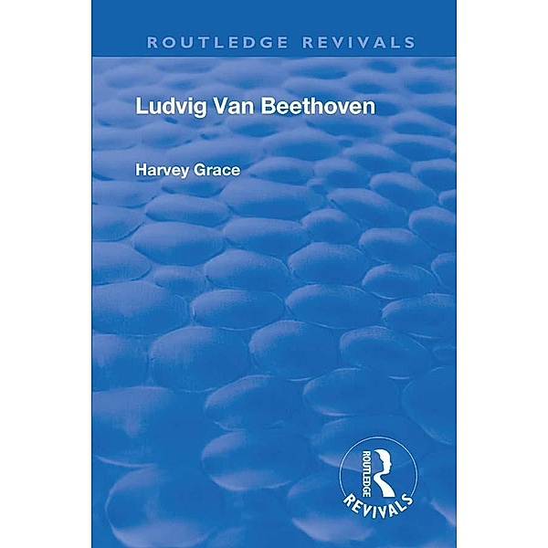 Revival: Beethoven (1933), Harvey Grace