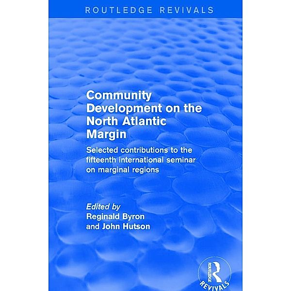 Revival: Community Development on the North Atlantic Margin (2001) / Routledge Revivals