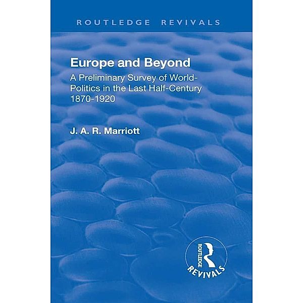 Revival: Europe and Beyond (1921), Marriott John Arthur Ransome