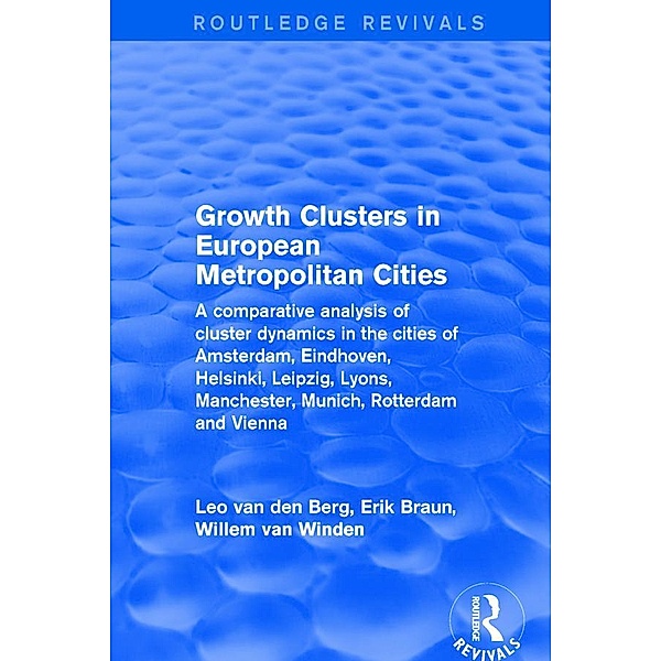 Revival: Growth Clusters in European Metropolitan Cities (2001), Leo Van Den Berg, Erik Braun