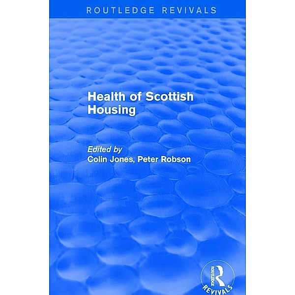 Revival: Health of Scottish Housing (2001), Colin Jones, Peter Robson