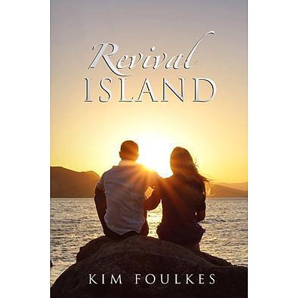 Revival Island / Kimberly Foulkes, Kim Foulkes