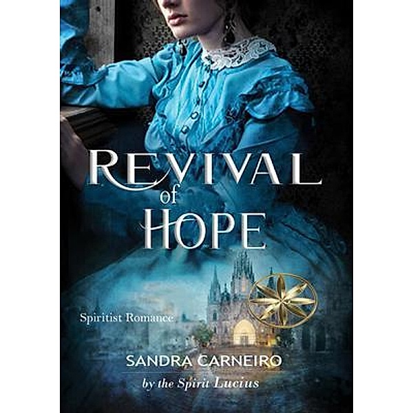 Revival Of Hope, Sandra Carneiro, By the Spirit Lucius