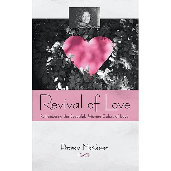 Revival of Love, Patricia McKeever