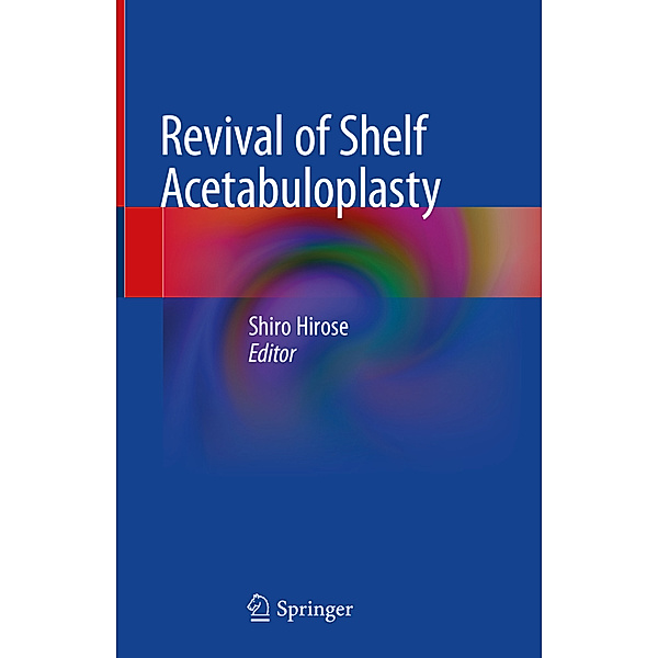 Revival of Shelf Acetabuloplasty