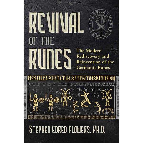 Revival of the Runes / Inner Traditions, Stephen E. Flowers